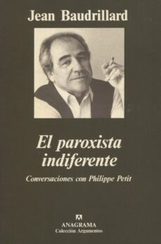 el paroxista indiferente: conversaciones con philippe petit-jean baudrillard-9788433905598