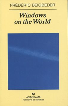 windows on the world-frederic beigbeder-9788433970398