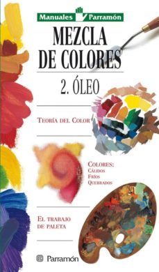 mezcla de colores ii: oleo-9788434221598