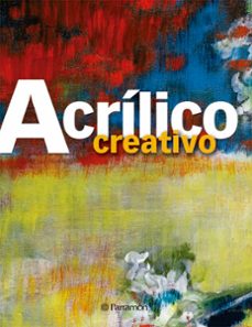 tecnicas creativas. acrilico creativo (ebook)-9788434262898