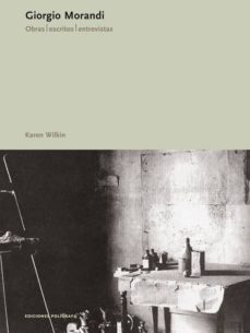 giorgio morandi: obras, escritos, entrevistas-9788434311398