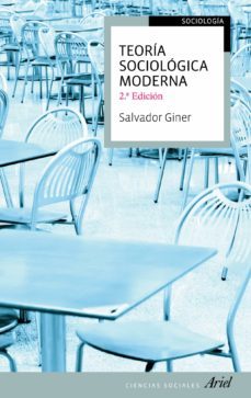 teoria sociologica moderna (2ª ed)-salvador giner-9788434413498