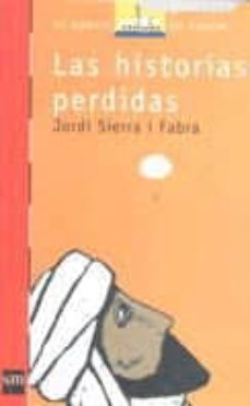 las historias perdidas-jordi sierra i fabra-9788434872998