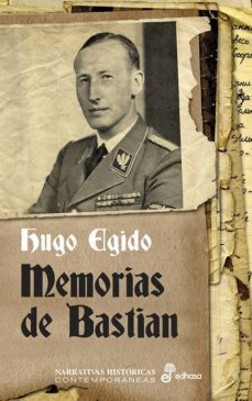 memorias de bastian-hugo egido-9788435063098