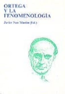 ortega y la fenomenologia (actas)-javier san martin sala-9788436228298