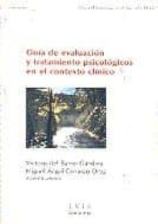 guia de evaluacion y tratamiento psicologicos en el contexto clin ico-maria victoria del barrio gandara-9788436250398