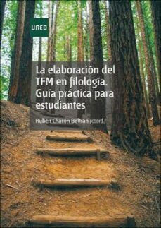 la elaboracion del tfm en filologia. guia practica para estudiantes-ruben chacon beltran-9788436276398