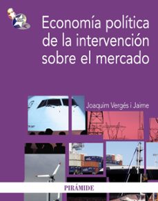 economia politica de la intervencion sobre el mercado-9788436823998
