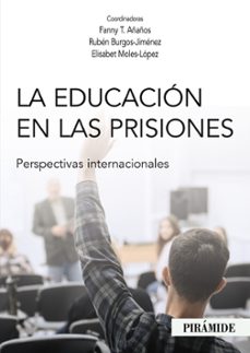 la educacion en las prisiones-fanny añaños-ruben burgos jimenez-9788436844498