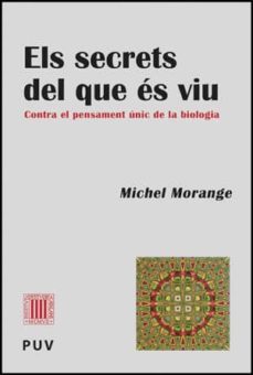 els secrets del que es viu-michel morange-9788437075198