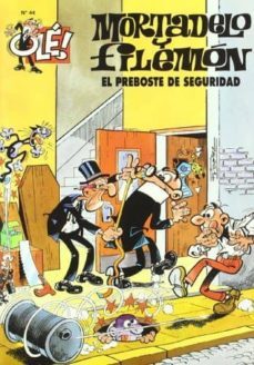 mortadelo y filemon: el preboste de seguridad (ole mortadelo nº 4 4)-9788440643698