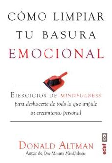 como limpiar tu basura emocional-9788441437098