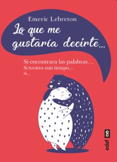 lo que me gustaría decirte-emeric lebreton-9788441443198