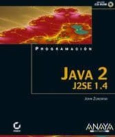 programacion en java 2 j2se 1.4 (incluye cd-rom)-john zukowski-9788441515598