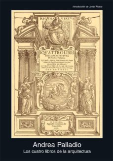 los cuatro libros de la arquitectura-andrea palladio-9788446028598