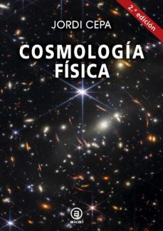 cosmologia fisica (2ª ed.)-jordi cepa-9788446051398
