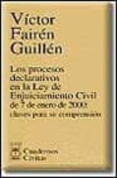 los procesos declarativos en la ley de enjuiciamiento civil-victor fairen guillen-9788447016198