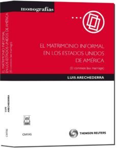 matrimonio informal eeuu = el commonm law marriage-luis ignacio arechederra aranzadi-9788447032198