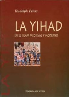 la yihad en el islam medieval y moderno-rudolph peters-9788447204298