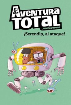 aventura total 3 - ¡serendip al ataque! (ebook)-oscar julve-jaume copons-9788448855598