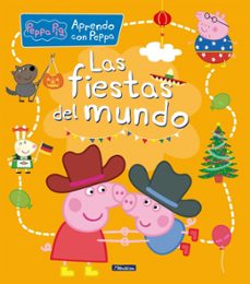 las fiestas del mundo (aprendo con peppa pig)-9788448858698