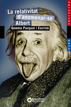 la relativitat d anomenar-se albert-gemma pasqual i escriva-9788448924898