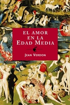 el amor en la edad media-jean verdon-9788449321498