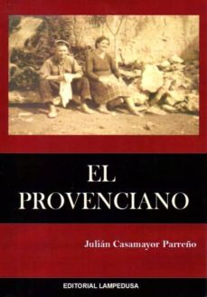 el provenciano-julian casamayor parreño-9788460823698