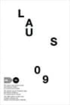 laus 09 (39ª ed. de los premios laus de diseño grafico y la comun icacion visual) (ed. trilingue catalan-english-español)-9788461305698