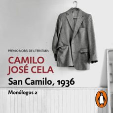 san camilo, 1936 (monólogos 2) (audiolibro)-camilo jose cela-9788466362498