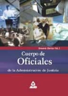 cuerpo de oficiales de la administracion de justicia: temario teo rico (vol. i)-9788466513098