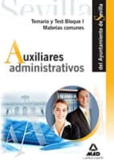 auxiliares administrativos del ayuntamiento de sevilla. temario y test. bloque i. materias comunes-9788466582698