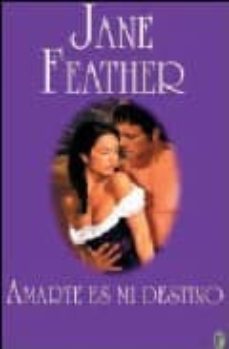 amarte es mi destino-jane feather-9788466609098