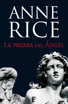 la prueba del angel (cronicas angelicas 2) (ebook)-anne rice-9788466648998