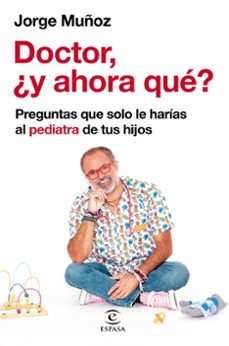 doctor, ¿y ahora que?-9788467064698