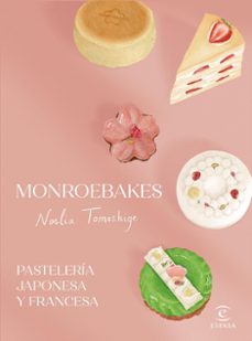 monroebakes. pasteleria japonesa y francesa (ebook)-noelia tomoshige-9788467073898