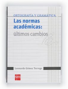 las normas academicas ultimos cambios-leonardo gomez torrego-9788467548198