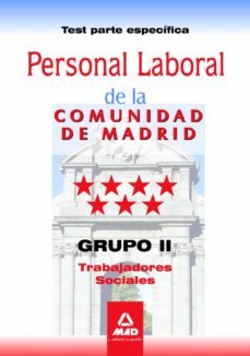 personal laboral de la comunidad de madrid. grupo ii. trabajadore s sociales: test parte especifica-9788467673098