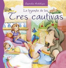 la leyenda de las tres cautivas-9788467742398