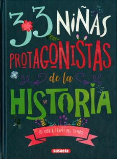 33 niñas protagonistas de la historia-carmen blazquez gil-isabel ortiz vera-9788467770698