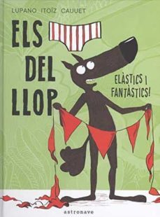 els calçotets del llop 3. elastics i fantastics!-9788467934298