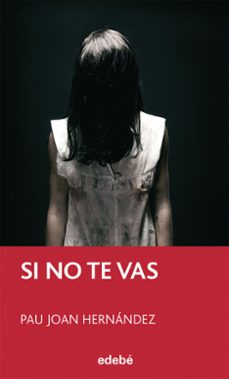 si no te vas (ebook)-pau joan hernandez-9788468327198