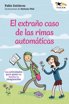 el extraño caso de las rimas automaticas-pablo gutierrez-9788468373898