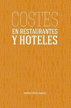 costes en restaurantes y hoteles-domenec castel bardaji-9788468519098