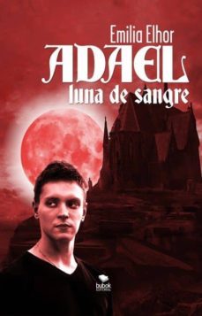 adael luna de sangre (ebook)-emilia elhor-9788468520698