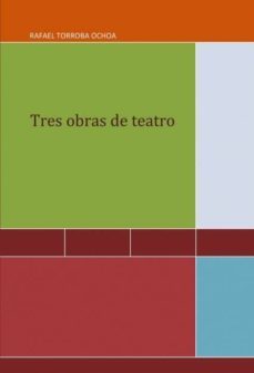 tres obras de teatro (ebook)-torroba rafael ochoa-9788468660998