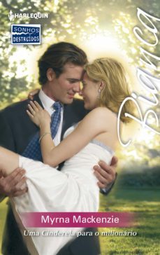 uma cinderela para o milionario (ebook)-myrna mackenzie-9788468777498
