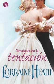 navegando por la tentacion (ebook)-lorraine heath-9788468786698