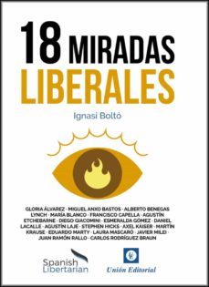 18 miradas liberales.spanish libertarian-9788472098398