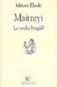 maitreyi: la noche bengali-mircea eliade-9788472454798